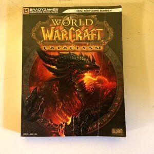 World of Warcraft: Cataclysm. Critical Strategy Guide. 2010